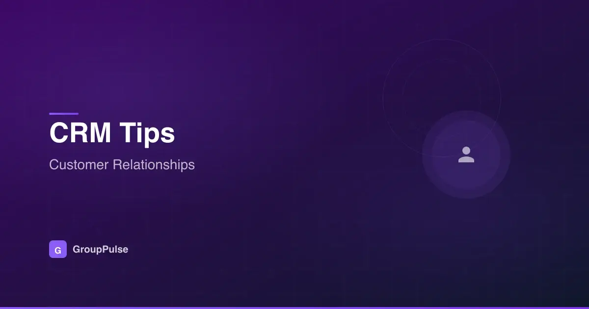 CRM Tips Every Small Business Owner Needs to Know